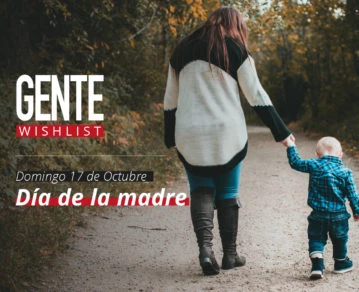 Gente, Wishlist, Día de la Madre
