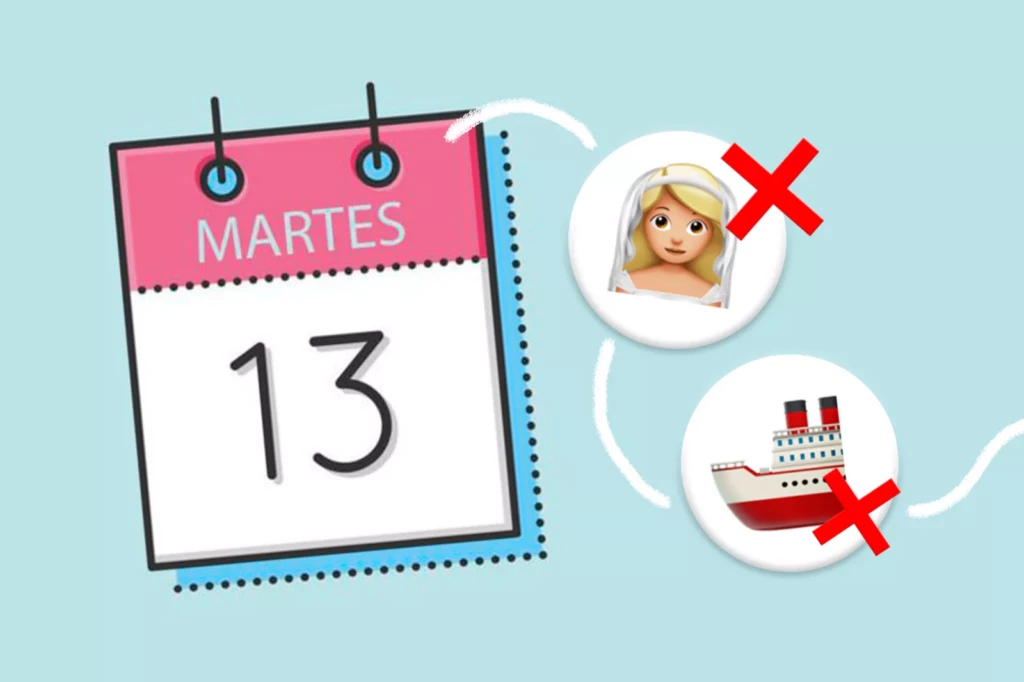 "Martes 13, no te cases ni te embarques".